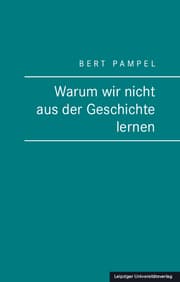 Cover von Warum wir nicht aus der Geschichte lernen