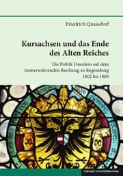 Cover von Kursachsen und das Ende des Alten Reiches
