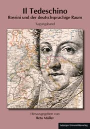 Cover von Il Tedeschino. Rossini und der deutschsprachige Raum