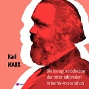 Cover von Die Inaugural-Adresse der Internationalen Arbeiter-Assoziation