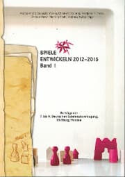 Cover von Spiele entwickeln 2012-2015 Band I
