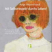 Cover von Mit Selbstrespekt durchs Leben!