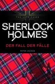 Cover von Der Fall der Fälle. Sherlock Holmes - The Late Cases