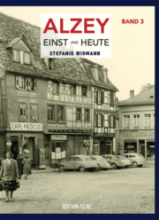 Cover von Alzey Einst und Heute 3