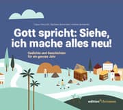 Cover von Gott spricht: Siehe, ich mache alles neu! (Offenbarung 21,5)