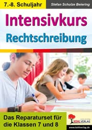 Cover von Intensivkurs Rechtschreibung, 7.-8. Schuljahr