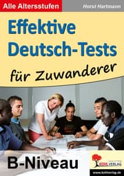 Cover von Effektive Deutsch-Tests für Zuwanderer, Alle Altersstufen