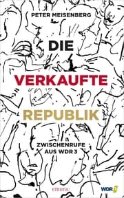 Cover von Die verkaufte Republik
