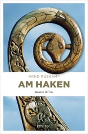 Cover von Am Haken. Kriminalhauptkommissarin Marie Geisler ermittelt in ihrem 2. Fall