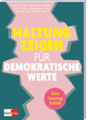 Cover von Haltung zeigen für demokratische Werte in Kita, Ganztag und Schule