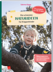 Cover von Die schönsten Naturideen für Krippenkinder