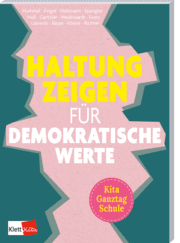 Cover von Haltung zeigen für demokratische Werte in Kita, Ganztag und Schule
