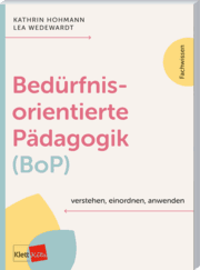 Cover von Bedürfnisorientierte Pädagogik (BoP) verstehen, einordnen, anwenden