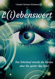Cover von L(i)ebenswert - Das Schicksal mischt die Karten, aber Du spielst das Spiel