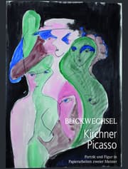 Cover von Blickwechsel Kirchner-Picasso.Porträt und Figur in Papierarbeiten zweier Meister