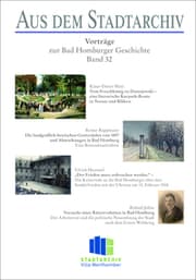 Cover von Aus dem Stadtarchiv. Vorträge zur Bad Homburger Geschichte, Band 32