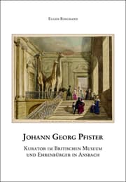 Cover von Johann Georg Pfister. Kurator im britischen Museum und Ehrenbürger in Ansbach