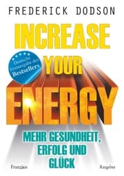 Cover von Increase your Energy - Mehr Gesundheit, Erfolg und Glück