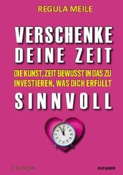 Cover von Verschenke deine Zeit sinnvoll
