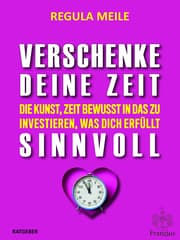 Cover von Verschenke deine Zeit sinnvoll