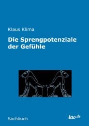 Cover von Die Sprengpotenziale der Gefühle