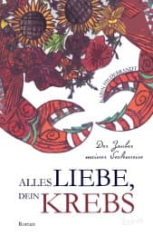 Cover von Alles Liebe, dein Krebs
