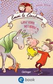 Cover von Emmi & Einschwein 3. Ganz vorn mit Horn!