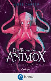 Cover von Die Erben der Animox 2. Das Gift des Oktopus