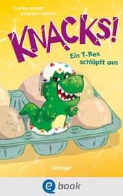 Cover von Knacks! 1 Ein T-Rex schlüpft aus