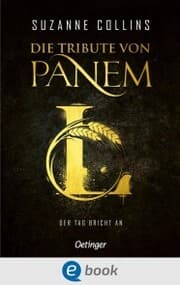 Cover von Die Tribute von Panem L. Der Tag bricht an