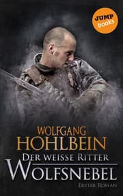 Cover von Der weiße Ritter - Erster Roman: Wolfsnebel