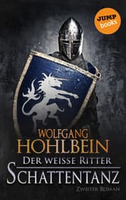 Cover von Der weiße Ritter - Zweiter Roman: Schattentanz