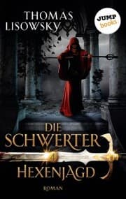 Cover von DIE SCHWERTER - Band 4: Hexenjagd