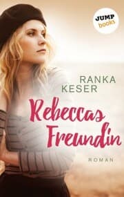 Cover von Rebeccas Freundin