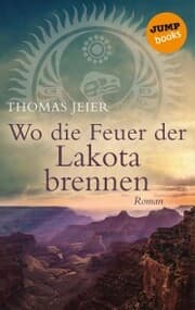 Cover von Wo die Feuer der Lakota brennen