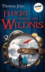 Cover von Flucht durch die Wildnis