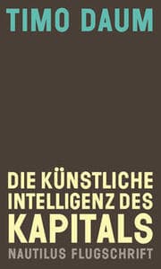 Cover von Die Künstliche Intelligenz des Kapitals