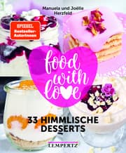 Cover von food with love - 33 himmlische Desserts