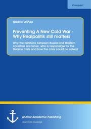 Cover von Preventing A New Cold War - Why Realpolitik still matters