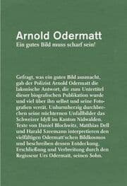 Cover von Arnold Odermatt - Ein gutes Bild muss scharf sein!