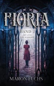 Cover von Fioria Band 2 - Mit Lüge und Wahrheit