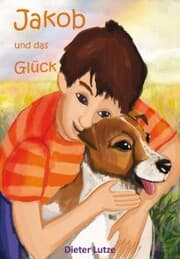 Cover von Jakob und das Glück