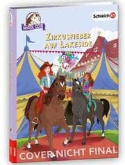 Cover von schleich® Horse Club - Zirkusfieber auf Lakeside