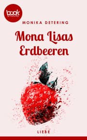 Cover von Mona Lisas Erdbeeren (Kurzgeschichte, Liebe)