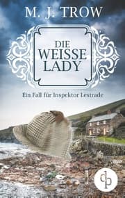 Cover von Die weiße Lady: Ein Fall für Inspektor Lestrade (Cosy Crime, britischer Krimi)