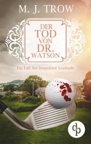 Cover von Der Tod von Dr. Watson (Cosy Crime, viktorianischer Krimi)