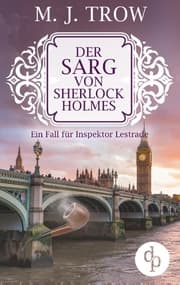 Cover von Der Sarg von Sherlock Holmes (Cosy Crime, viktorianischer Krimi)