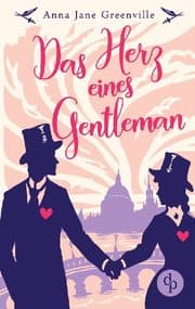Cover von Das Herz eines Gentleman (Historisch, Liebesroman)