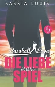 Cover von Die Liebe ist (k)ein Spiel (Liebe, Chick-Lit, Sports-Romance)