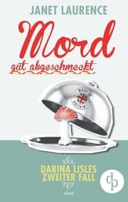 Cover von Mord gut abgeschmeckt: Darina Lisles zweiter Fall (Krimi, Cosy-Crime)